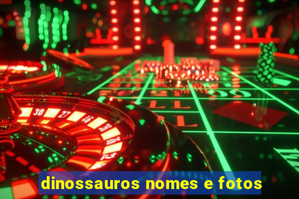 dinossauros nomes e fotos