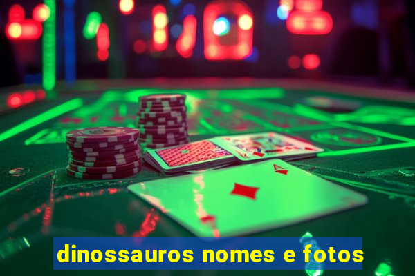 dinossauros nomes e fotos