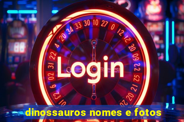 dinossauros nomes e fotos