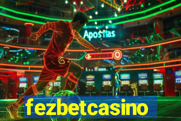 fezbetcasino