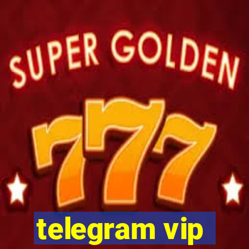 telegram vip