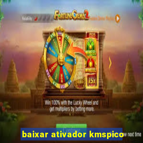 baixar ativador kmspico