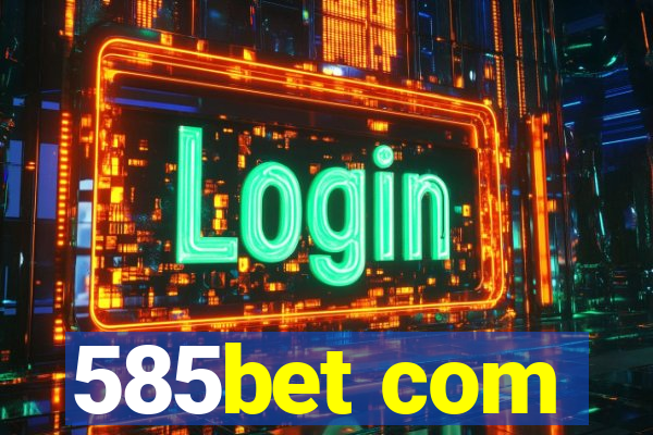 585bet com