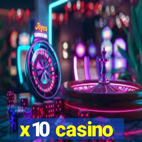 x10 casino