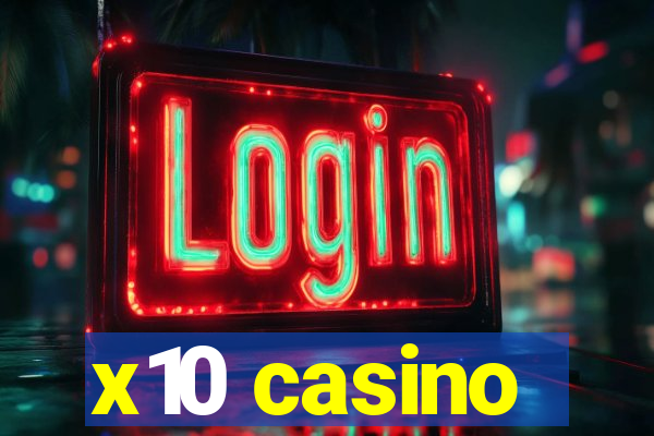 x10 casino