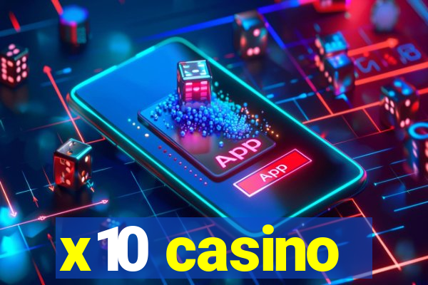 x10 casino