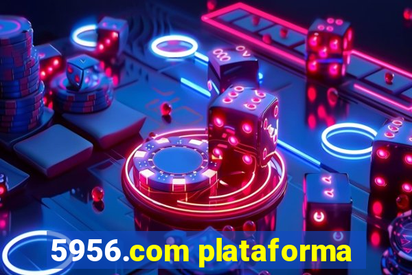 5956.com plataforma