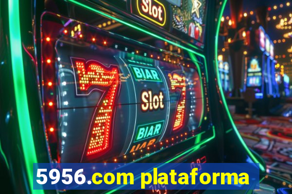 5956.com plataforma