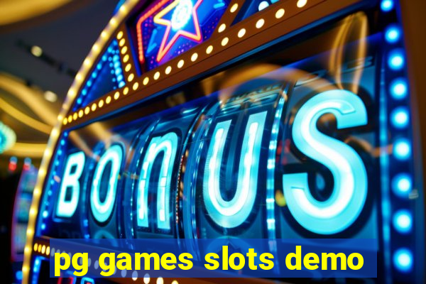 pg games slots demo