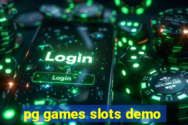 pg games slots demo