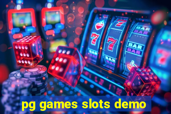 pg games slots demo