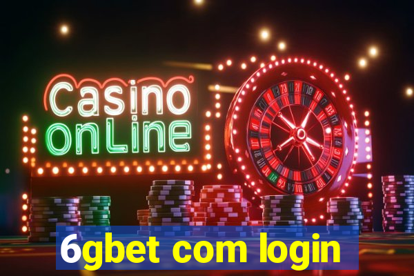 6gbet com login