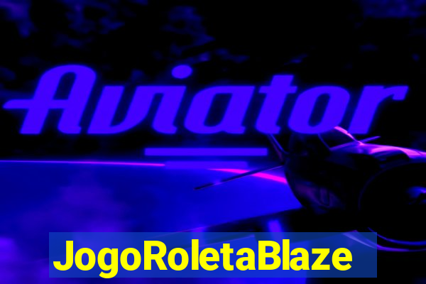 JogoRoletaBlaze