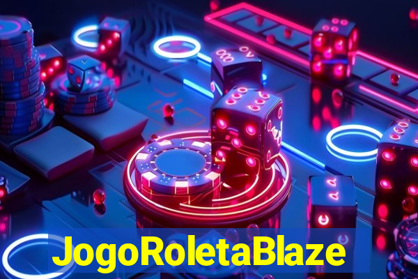 JogoRoletaBlaze