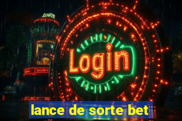 lance de sorte bet