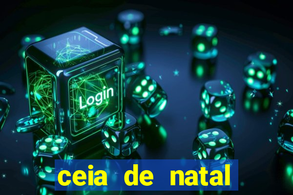 ceia de natal lista completa