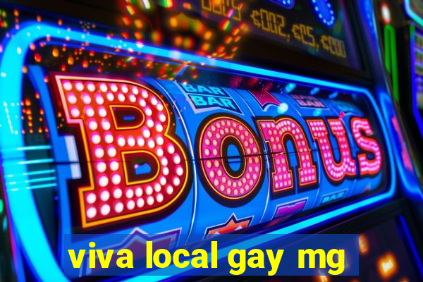 viva local gay mg