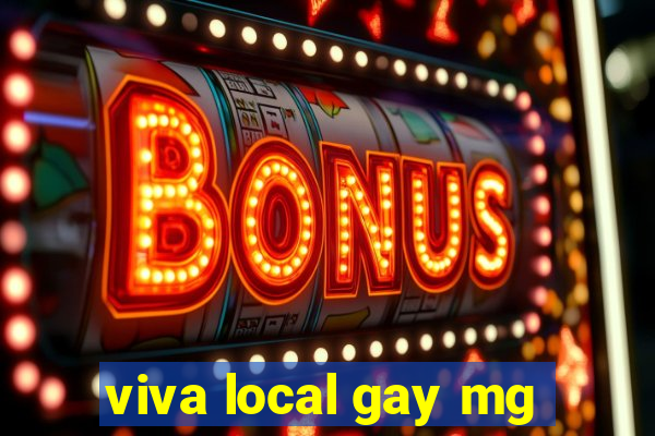 viva local gay mg