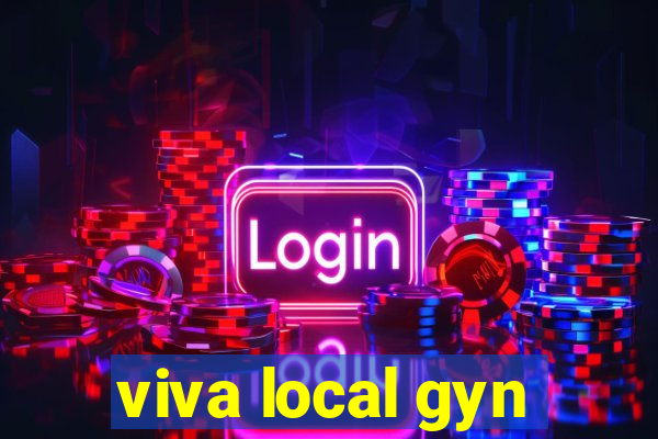 viva local gyn