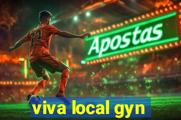 viva local gyn