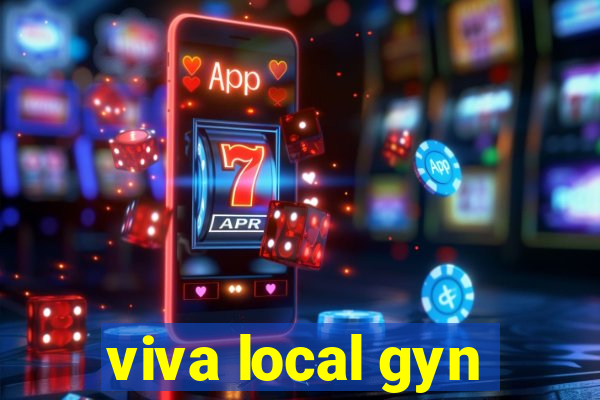 viva local gyn