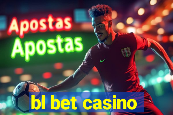 bl bet casino