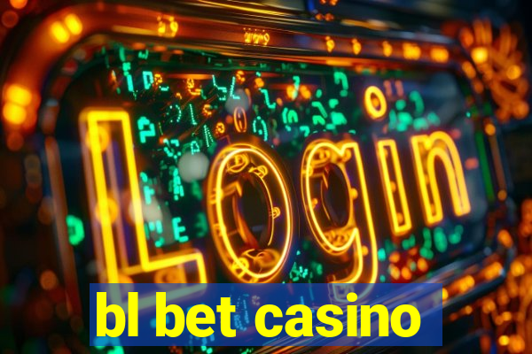 bl bet casino