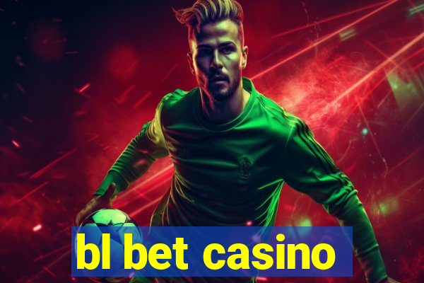 bl bet casino