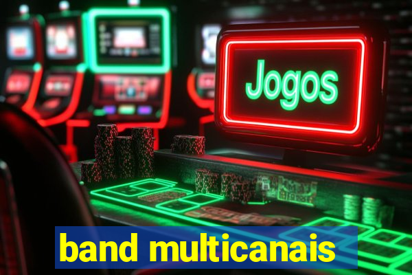 band multicanais