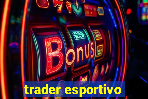 trader esportivo