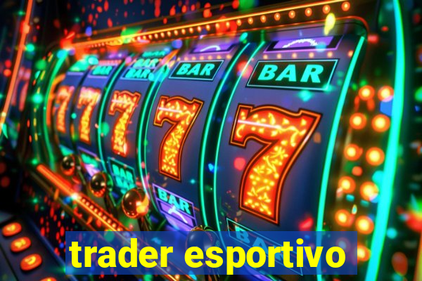 trader esportivo