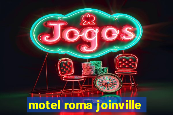 motel roma joinville