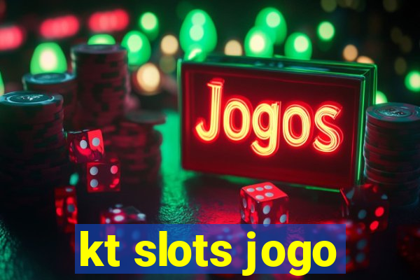 kt slots jogo