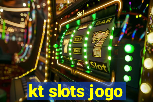 kt slots jogo