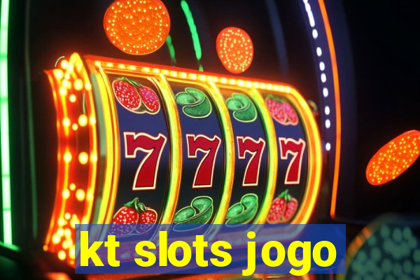 kt slots jogo