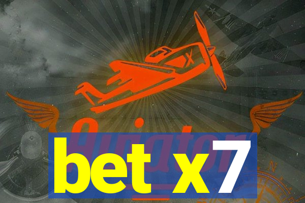 bet x7