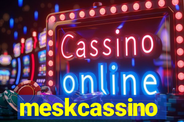 meskcassino