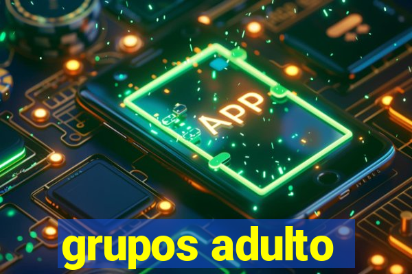 grupos adulto