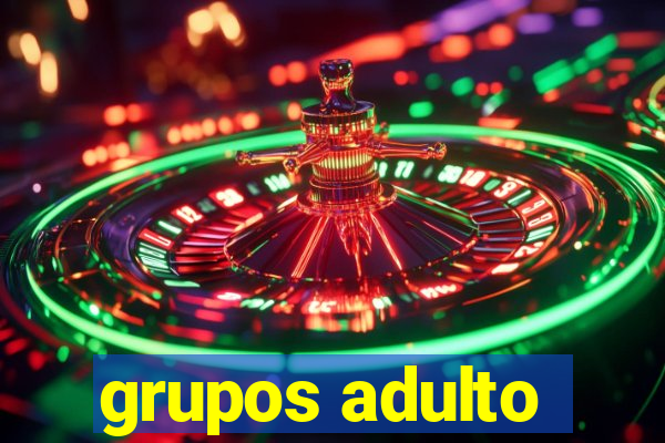 grupos adulto