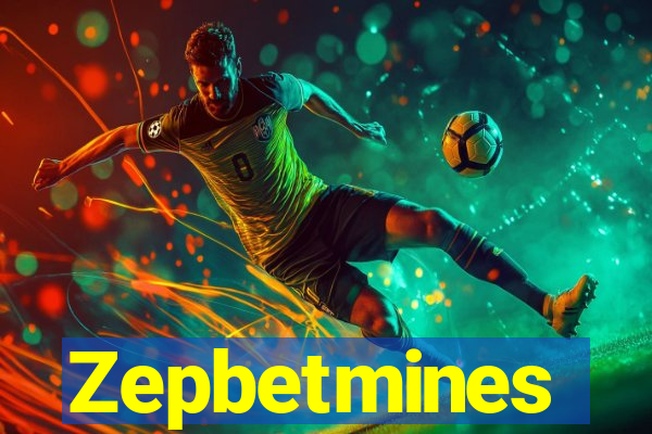 Zepbetmines