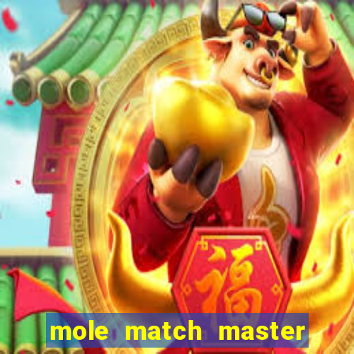 mole match master ganha dinheiro