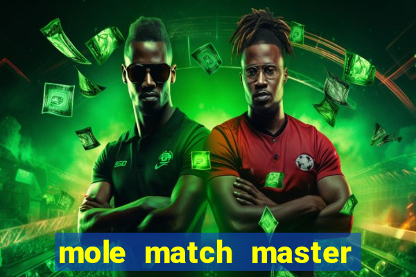 mole match master ganha dinheiro