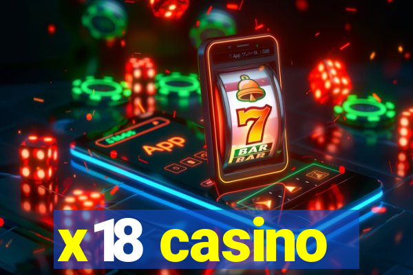 x18 casino