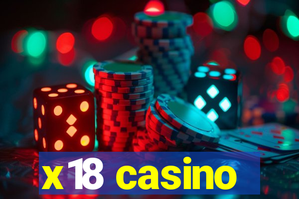 x18 casino