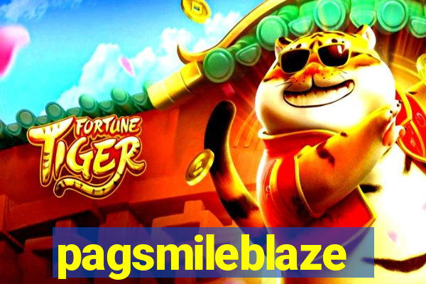 pagsmileblaze