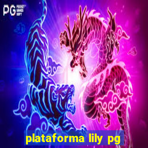 plataforma lily pg