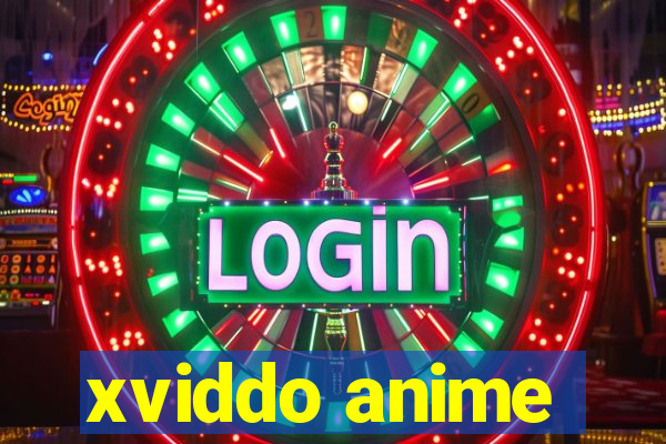 xviddo anime