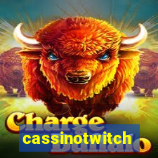 cassinotwitch