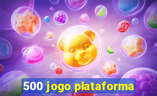 500 jogo plataforma