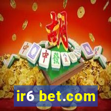 ir6 bet.com